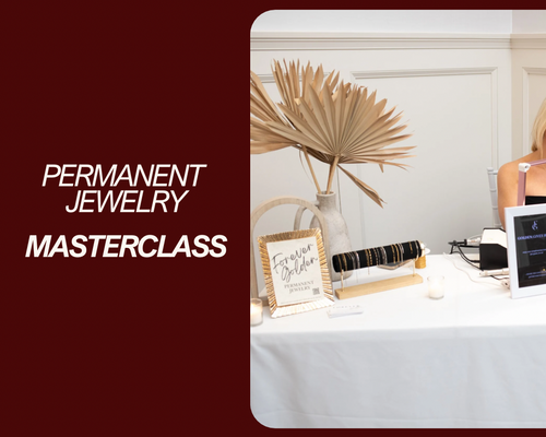 Permanent Jewelry Masterclass + Certification